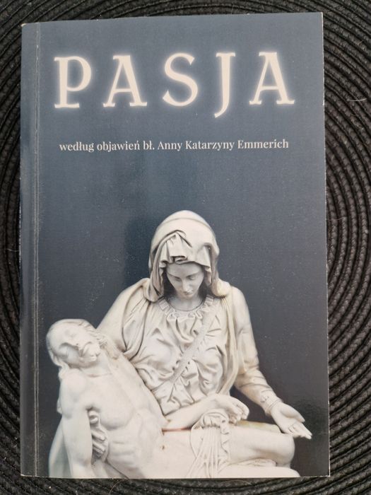 Pasja według objawień bł.Anny Katarzyny  Emmerich