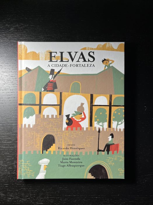 Elvas - A Cidade Fortaleza
