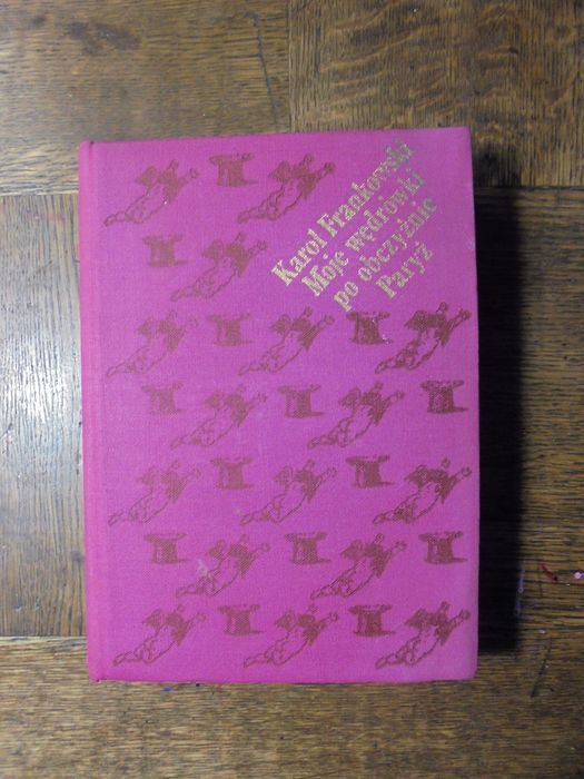 Frankowski - Moje Wędrówki Po Obczyźnie. Paryż 1