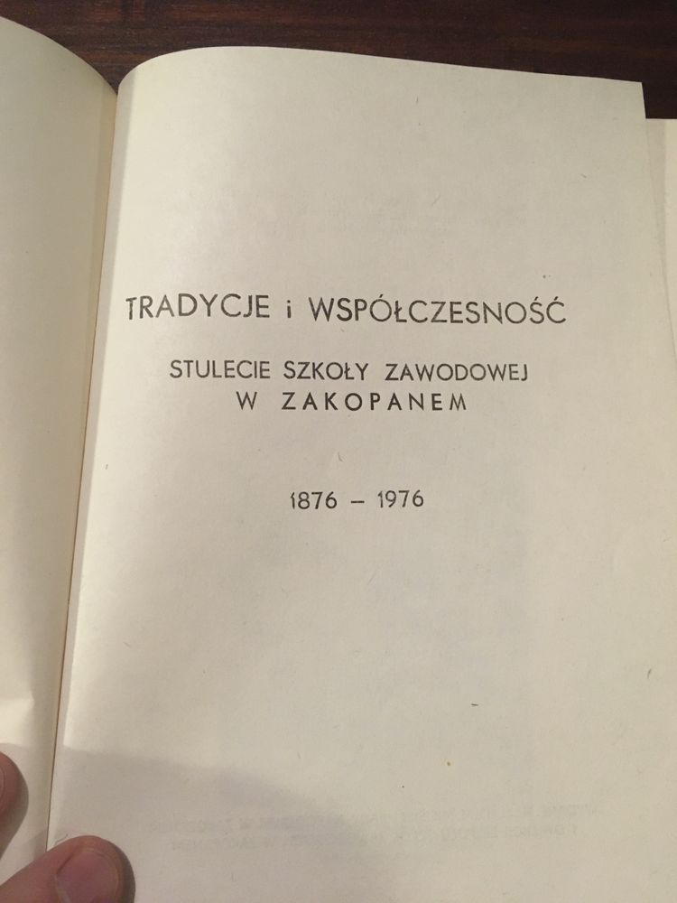 Tradycje i współczesność - stulecie szkoły zawodowej w Zakopanem