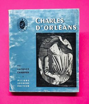 Charles D'Orléans - Jacques Charpier