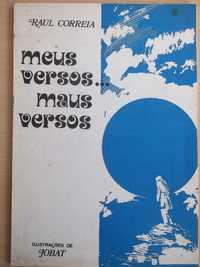 Meus versos, maus versos - Raúl Correia