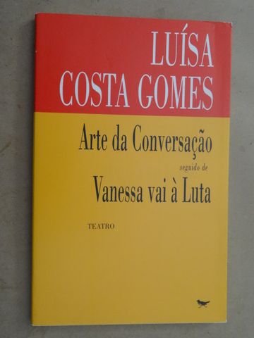 Arte de Conversação seguido de Vanessa Vai à Luta de Luísa Costa G.