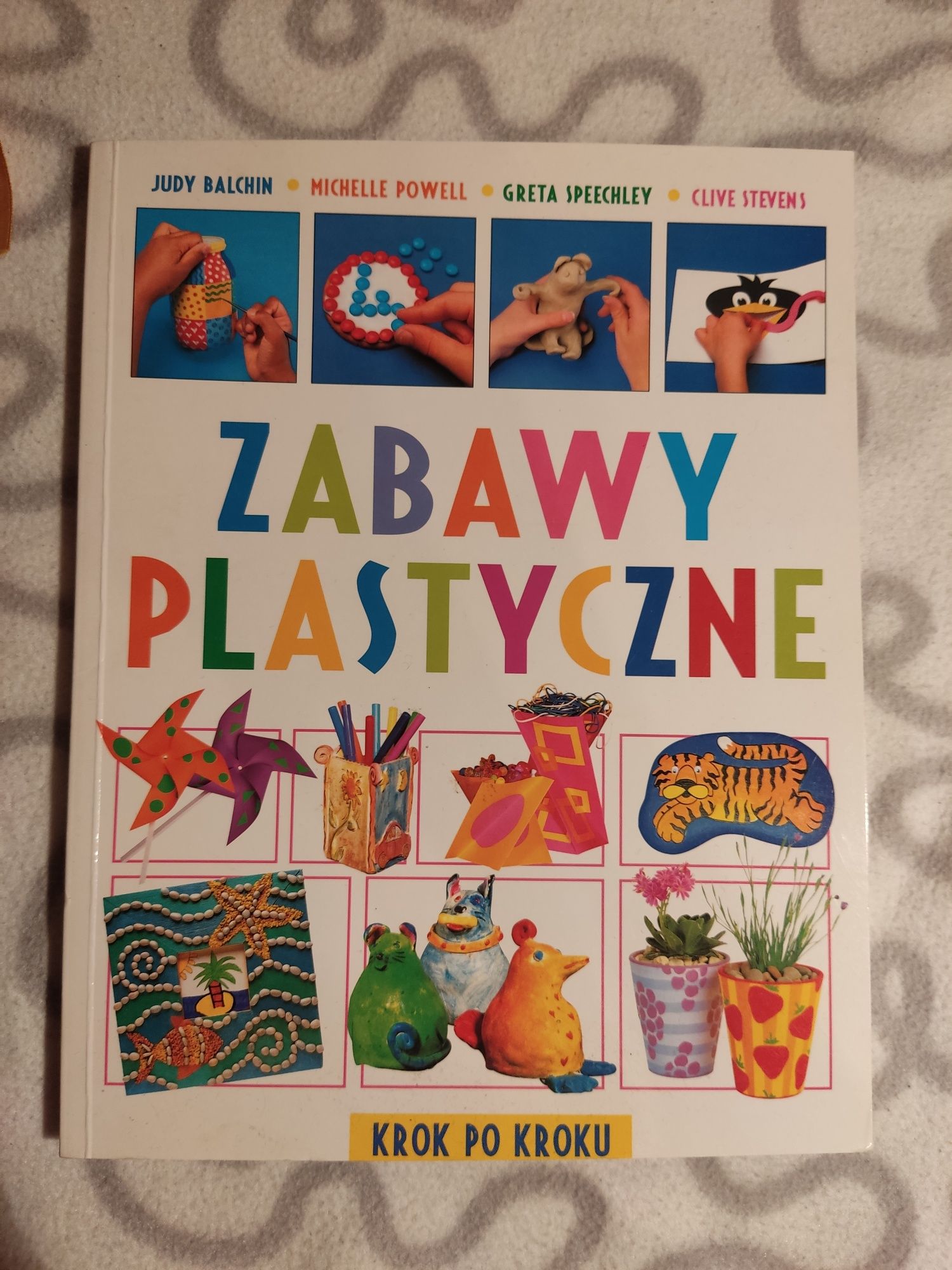 Książka Zabawy Plastyczne J.Balchin M.Powell G.Speechley C.Stevens