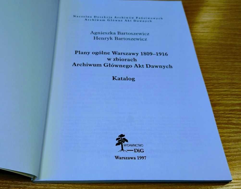 Plany ogólne Warszawy 1809-:1916 w zbiorach Archiwum Bartoszewicz