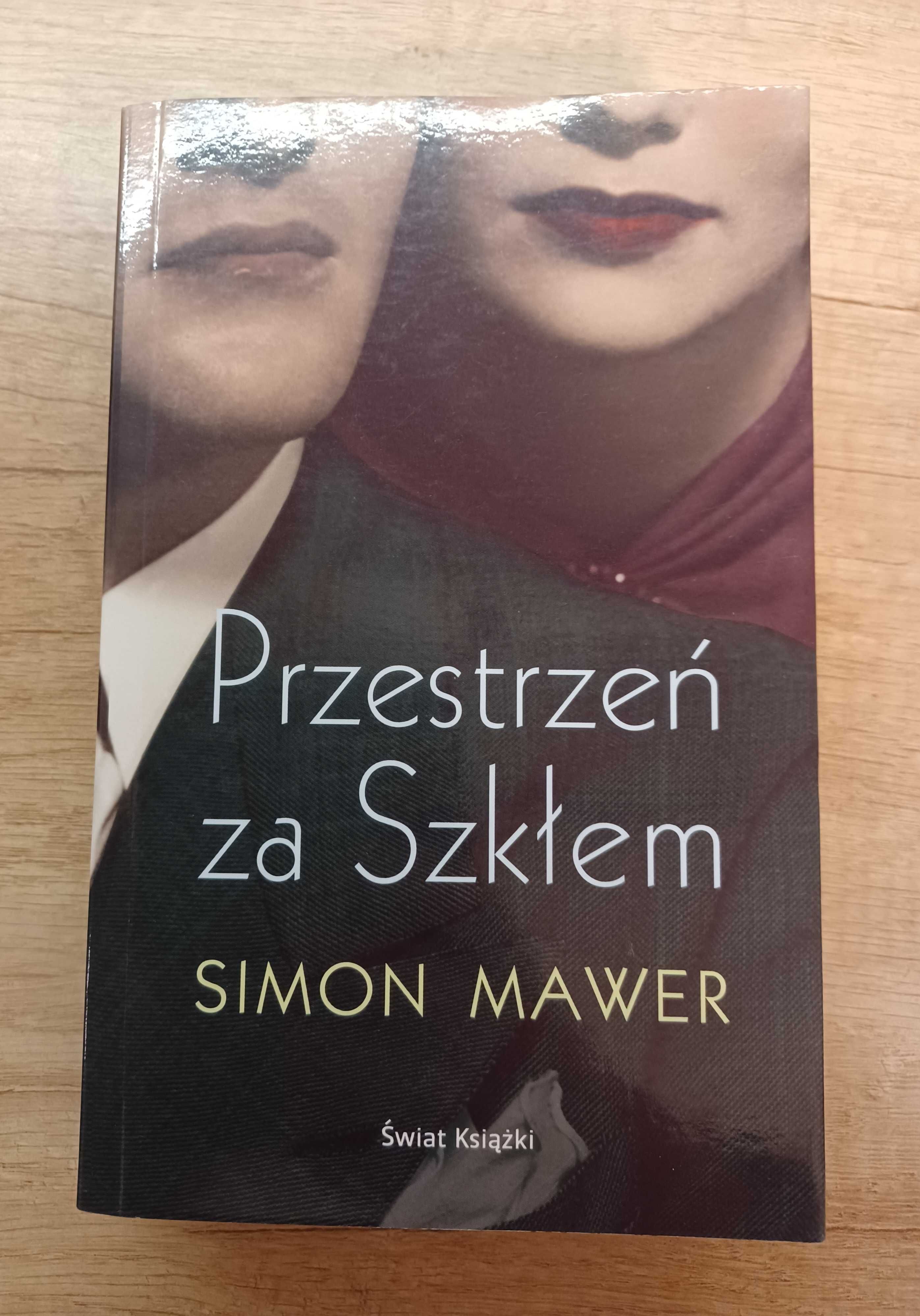 Simon Mawer- Przestrzeń za szkłem