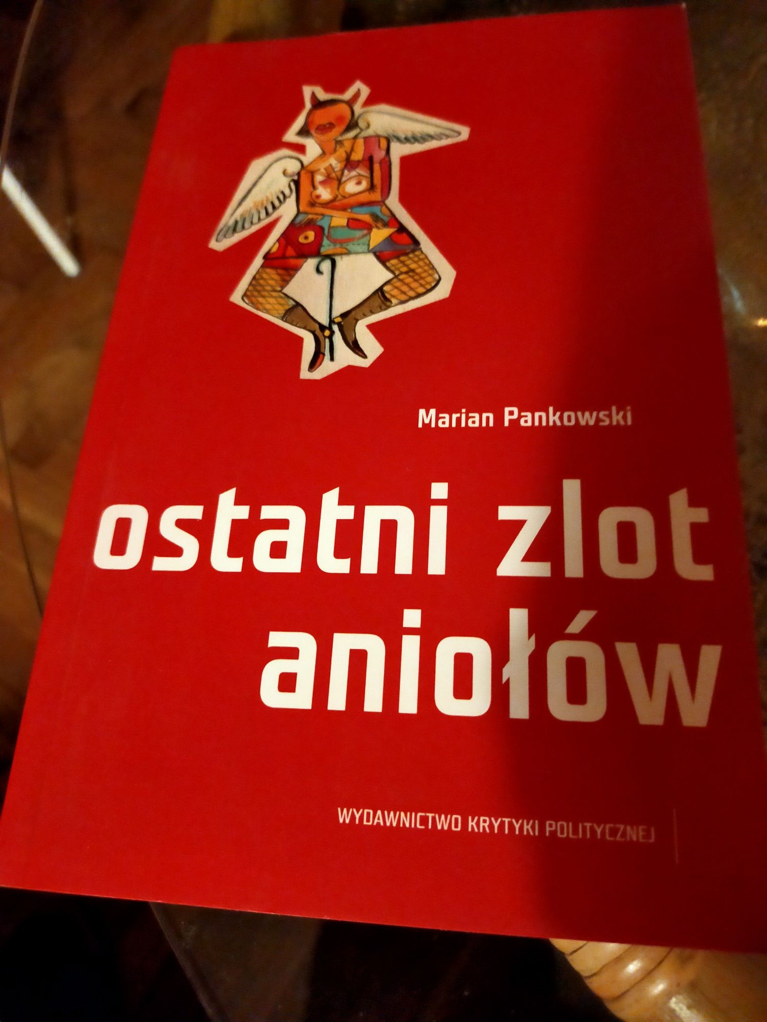 Ostatni zlot aniołów Marian Pankowski