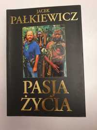 Jacek Pałkiewicz - Pasja życia
