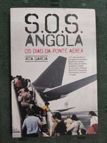 S.O.S. Angola Os dias da Ponte Aérea - Rita Garcia