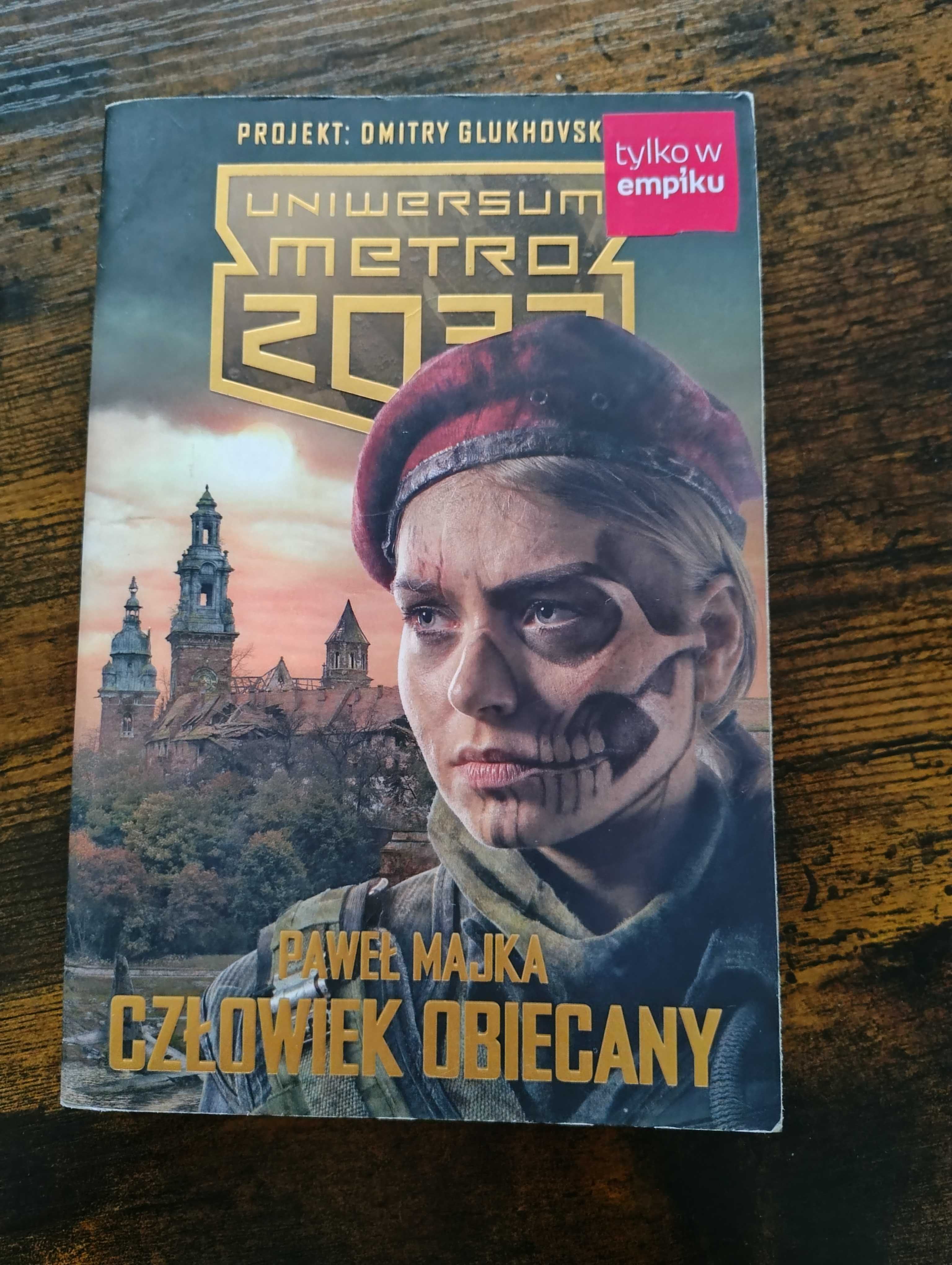 Człowiek Obiecany - P. Majka / Uniwersum METRO 2033 / Postapo