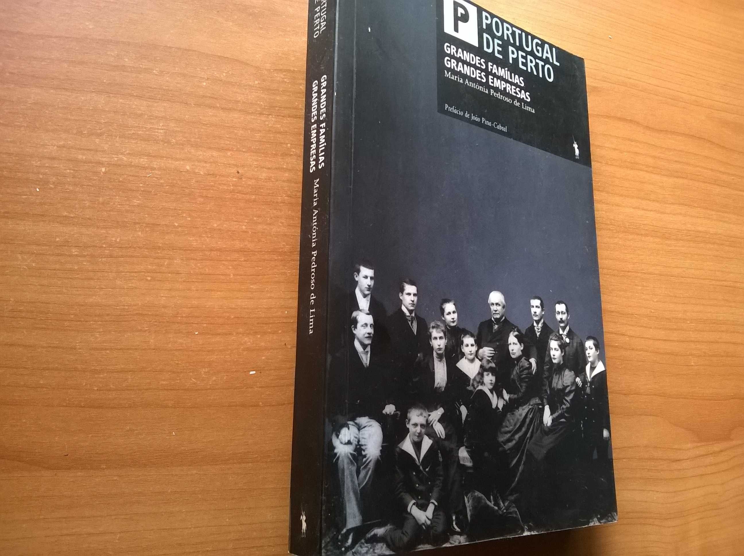 Grandes Famílias Grandes Empresas - Maria Antónia Pedrosa de Lima