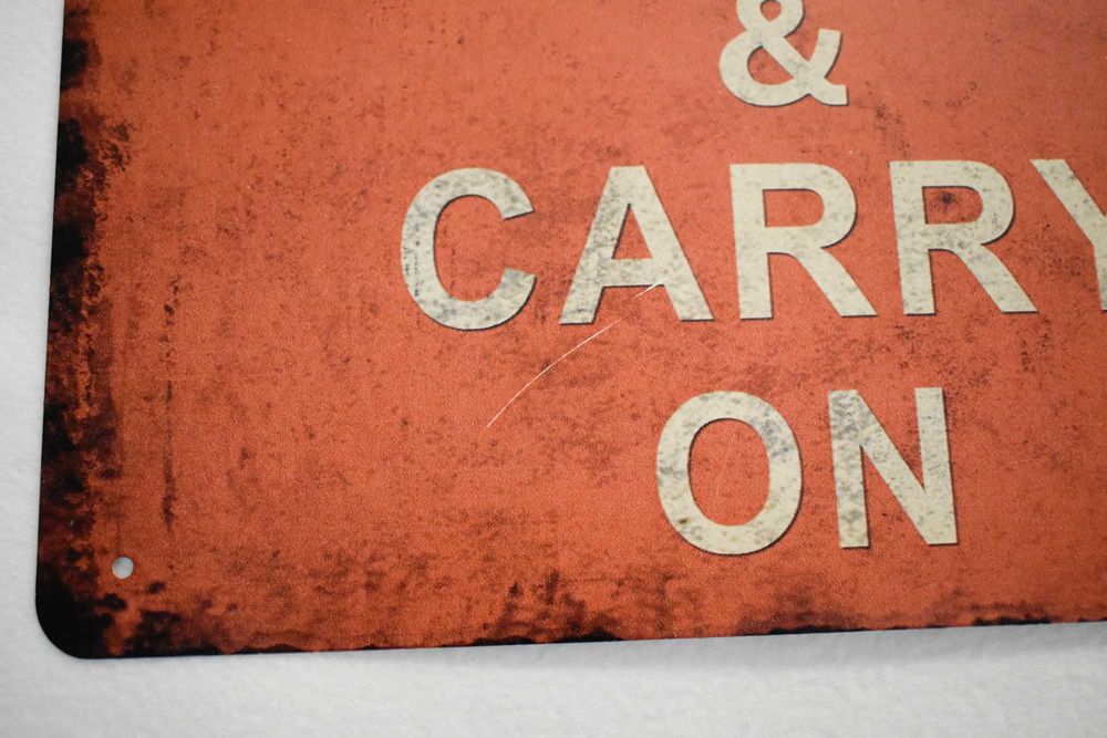 Keep calm and carry on Placa