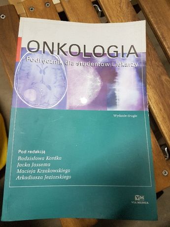 Onkologia -podręcznik dla studentów i lekarz. Wydanie drugie