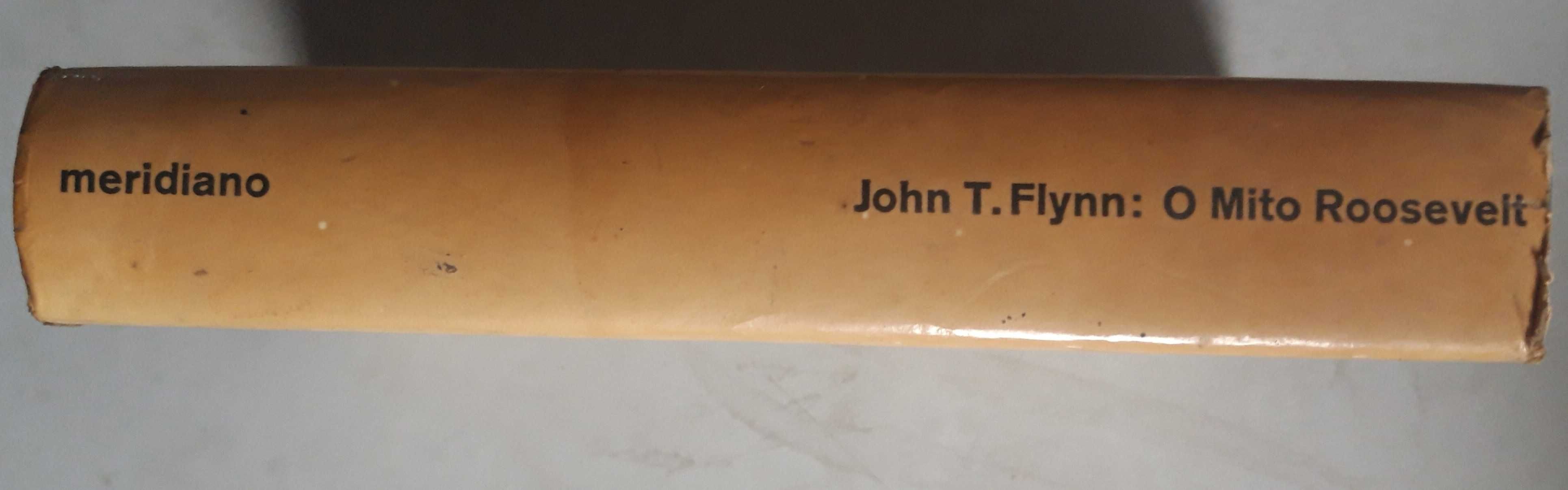 Livro - Ref: PAR1 - John T. Flynn - O Mito Roosevelt