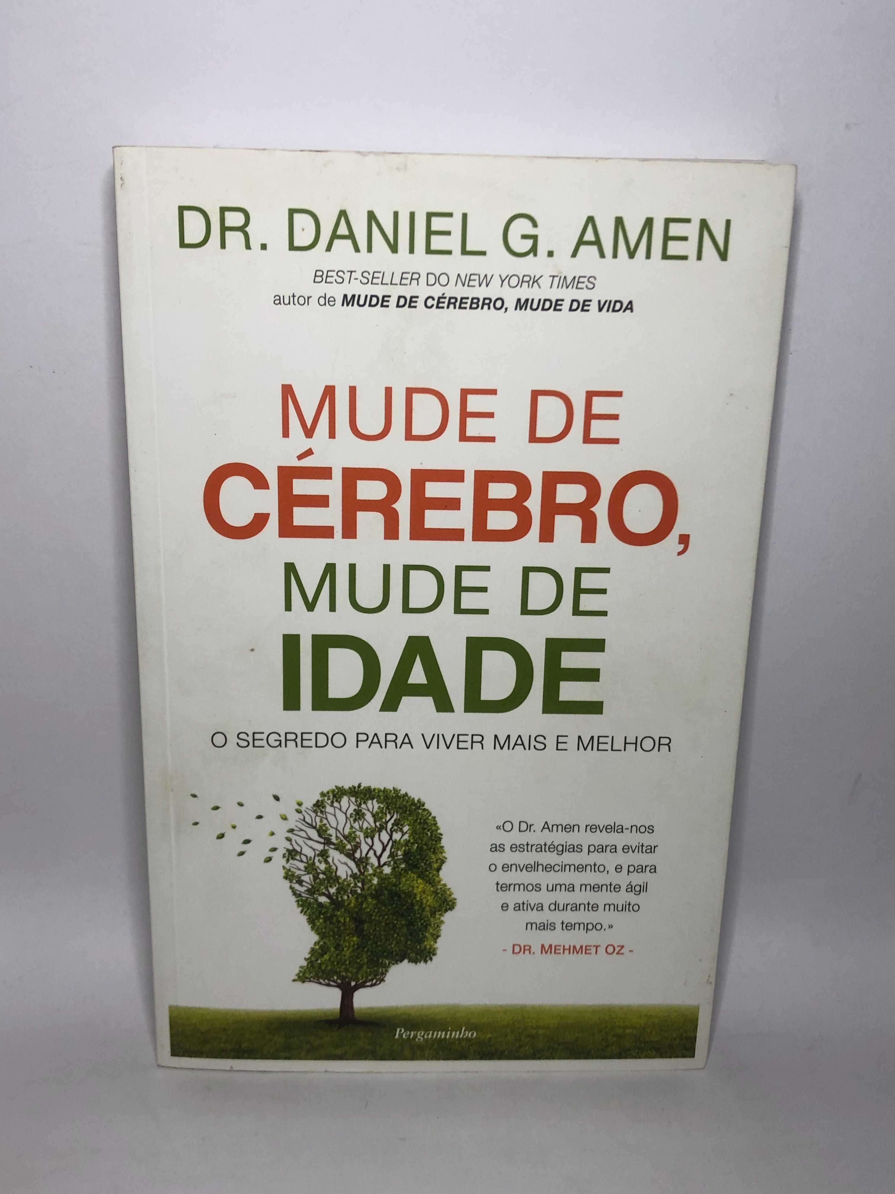 Mude de Cérebro Mude de Idade - Dr Daniel G. Amen