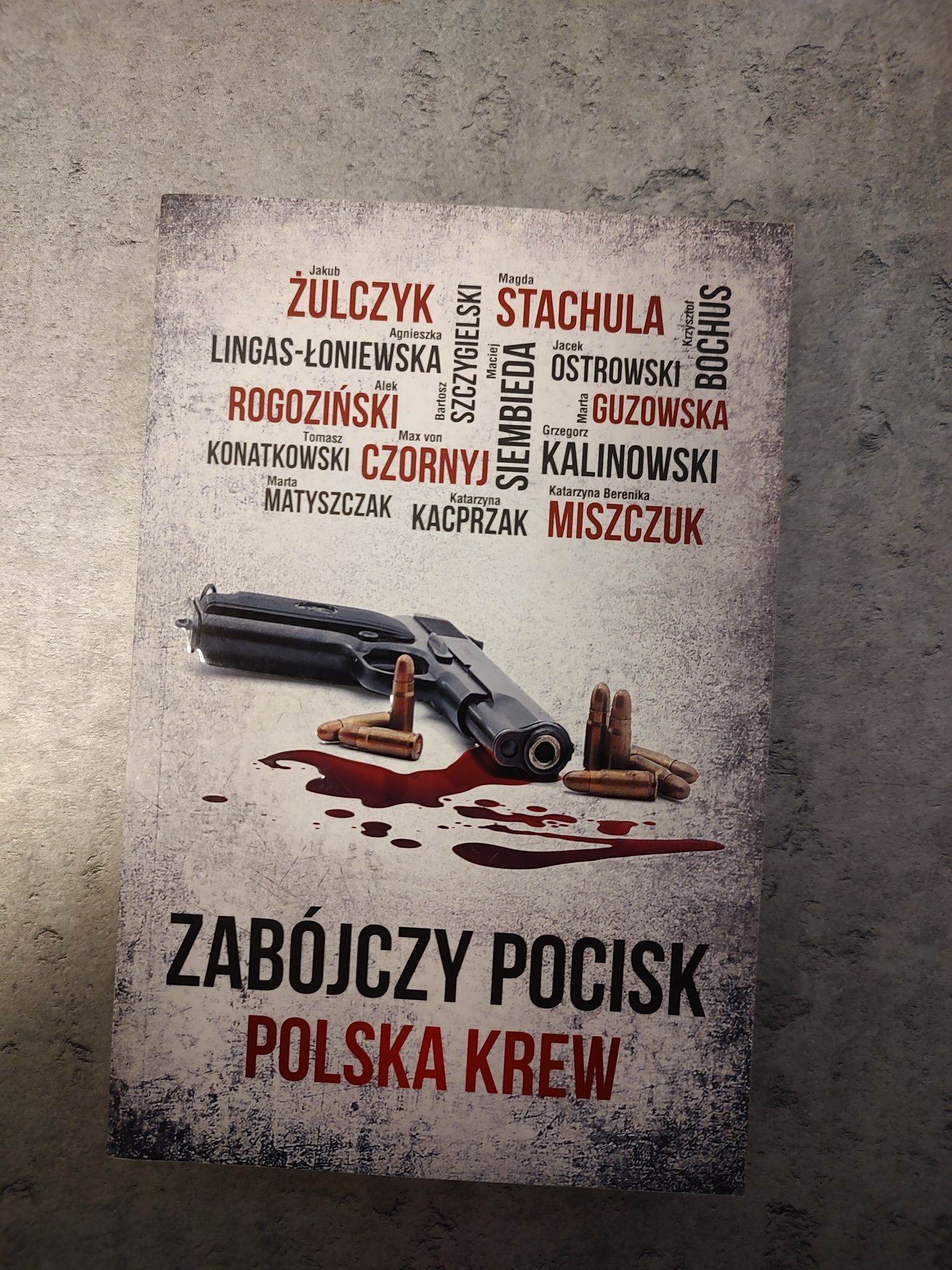 Jakub Żulczyk "zabójczy pocisk. Polska krew "