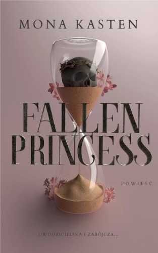 Fallen Princess - Mona Kasten, Anna Wziątek