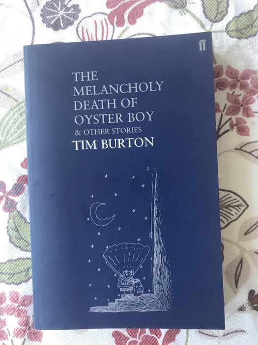 The Melancholy Death of Oyster Boy - Tim Burton