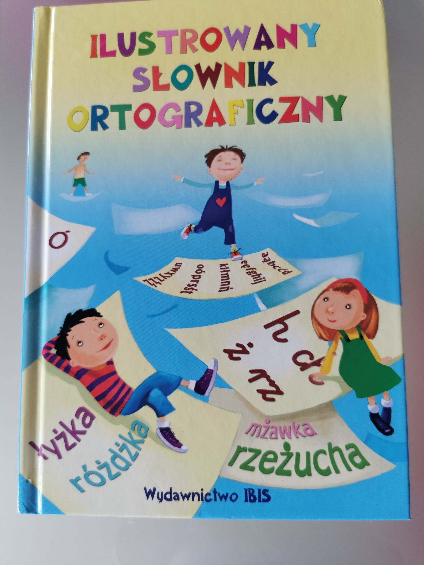 Ilustrowany słownik ortograficzny dla dzieci