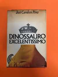 Dinossauro excelentíssimo - José Cardoso Pires