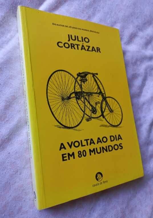 A Volta ao Dia em 80 Mundos - Julio Cortázar