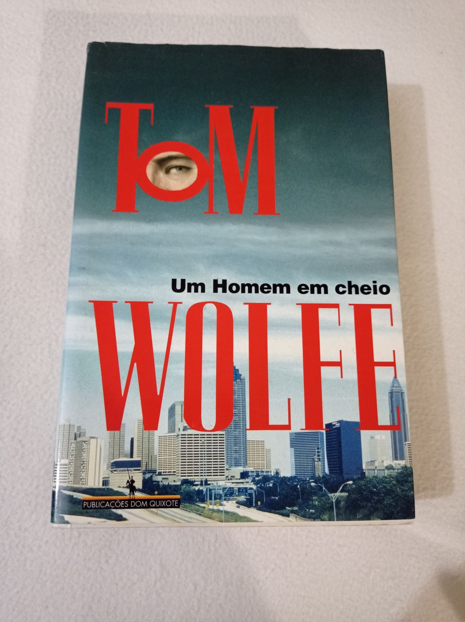 Um homem em cheio - Tom Wolf