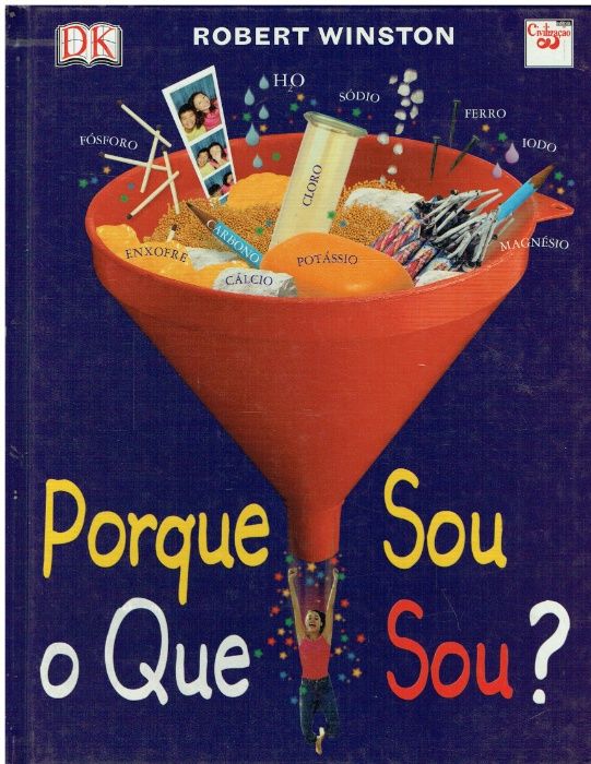 7898 Porque Sou o Que Sou? de Robert Winston / PNL - 3º/4º/5º/6º ano
