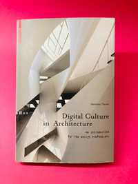 Digital Culture in Architecture - Antoine Picon