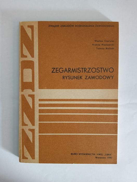 Podręcznik PRL - ZZDZ ZEGARMISTRZOSTWO Czerwiec Maciszewski Moliński