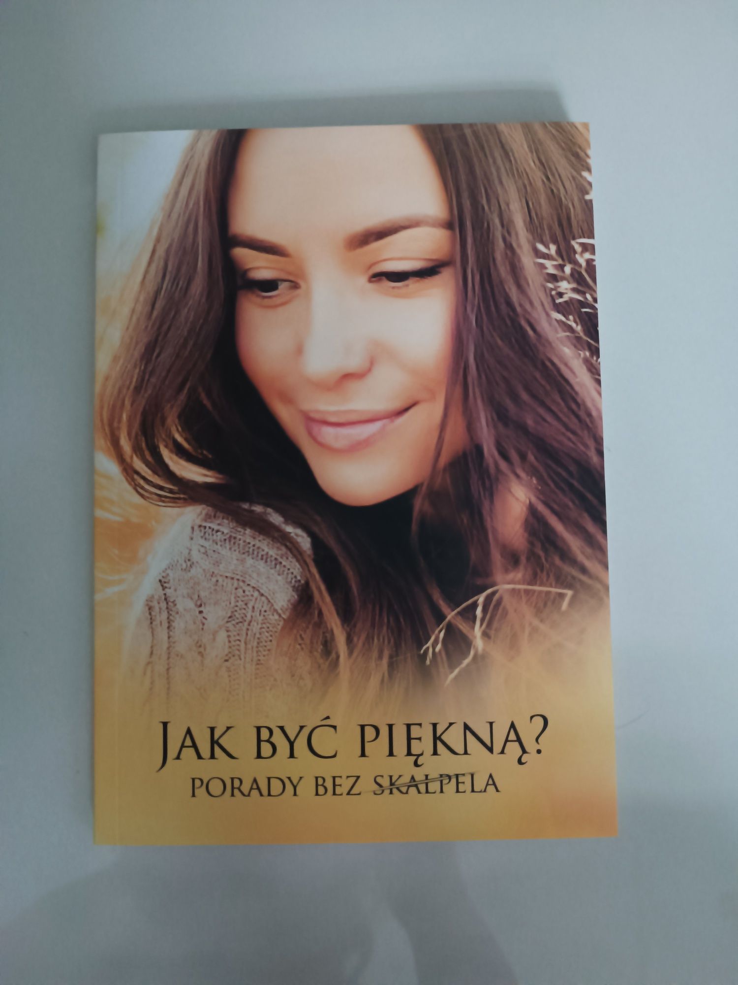 Książka Jak Być Piękną Bez Skalpela