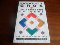 "Os Segredos do Gene" de François Gros - 1ª Edição de 1991