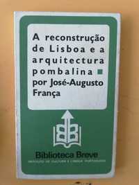 A reconstrução de Lisboa e a arquitetura pombalina
