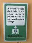A reconstrução de Lisboa e a arquitetura pombalina