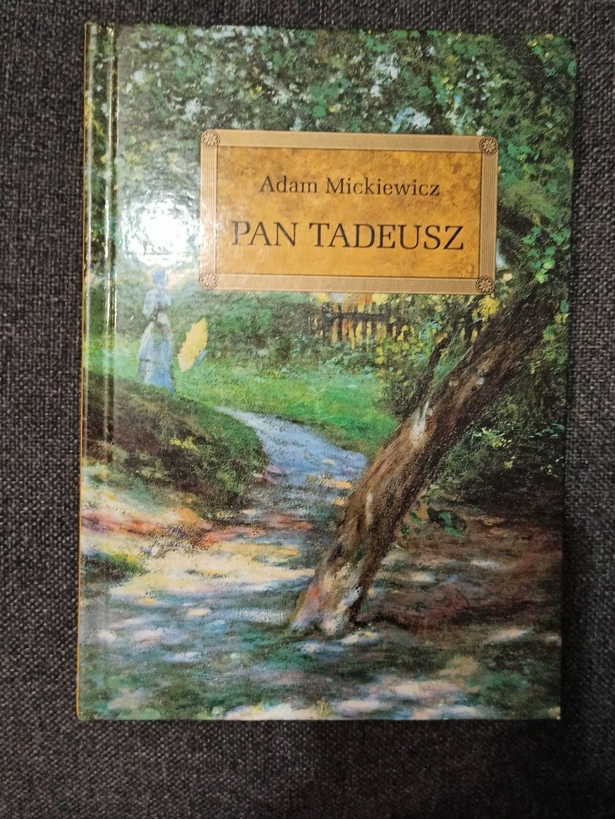 Adam Mickiewicz - Pan Tadeusz