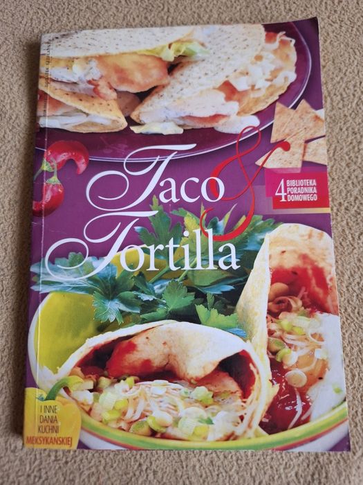 Kuchnia Meksykańska Taco Tortilla 59 przepisów