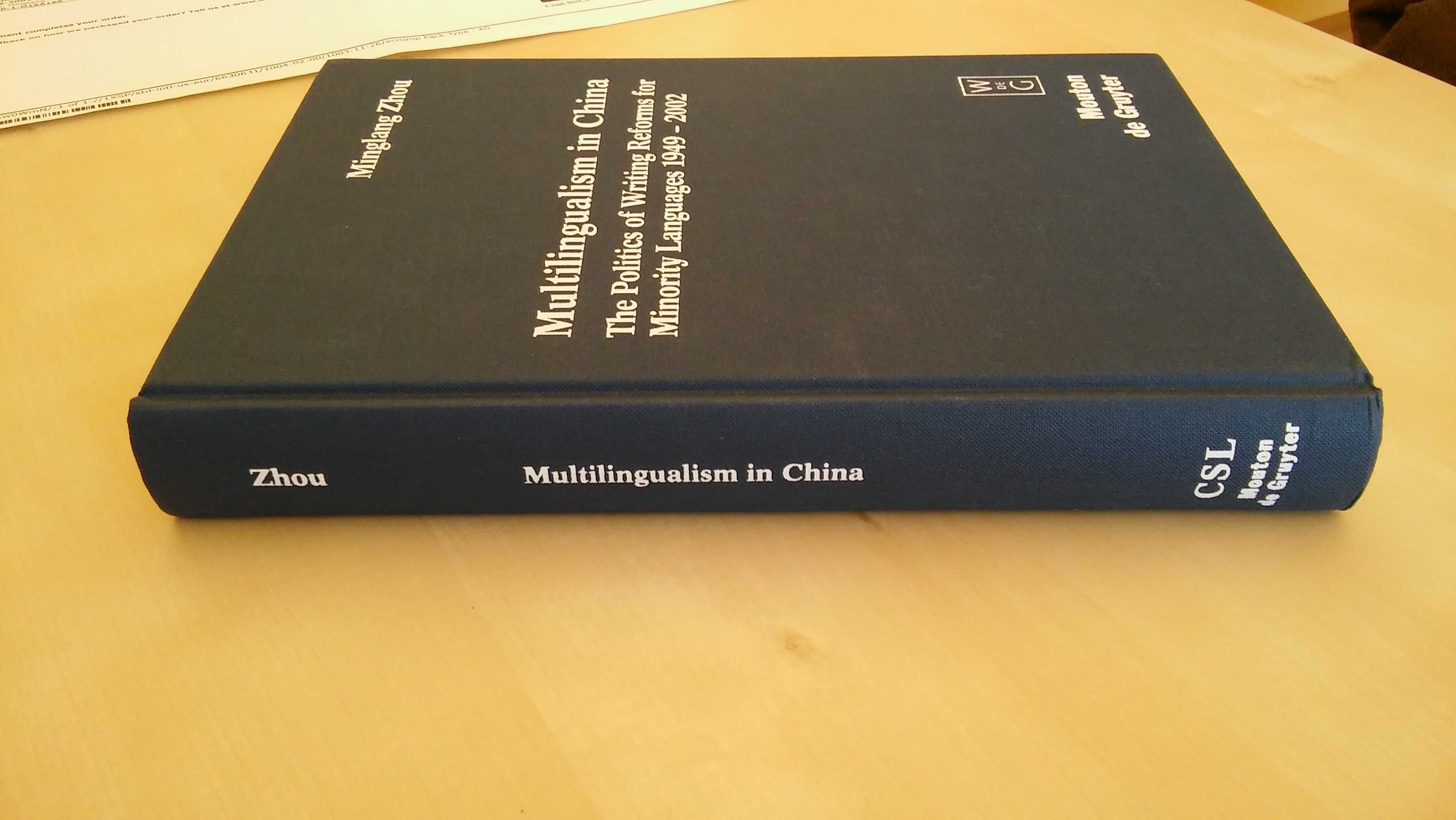Multilingualism in China: The Politics of Writing Reforms for Minority