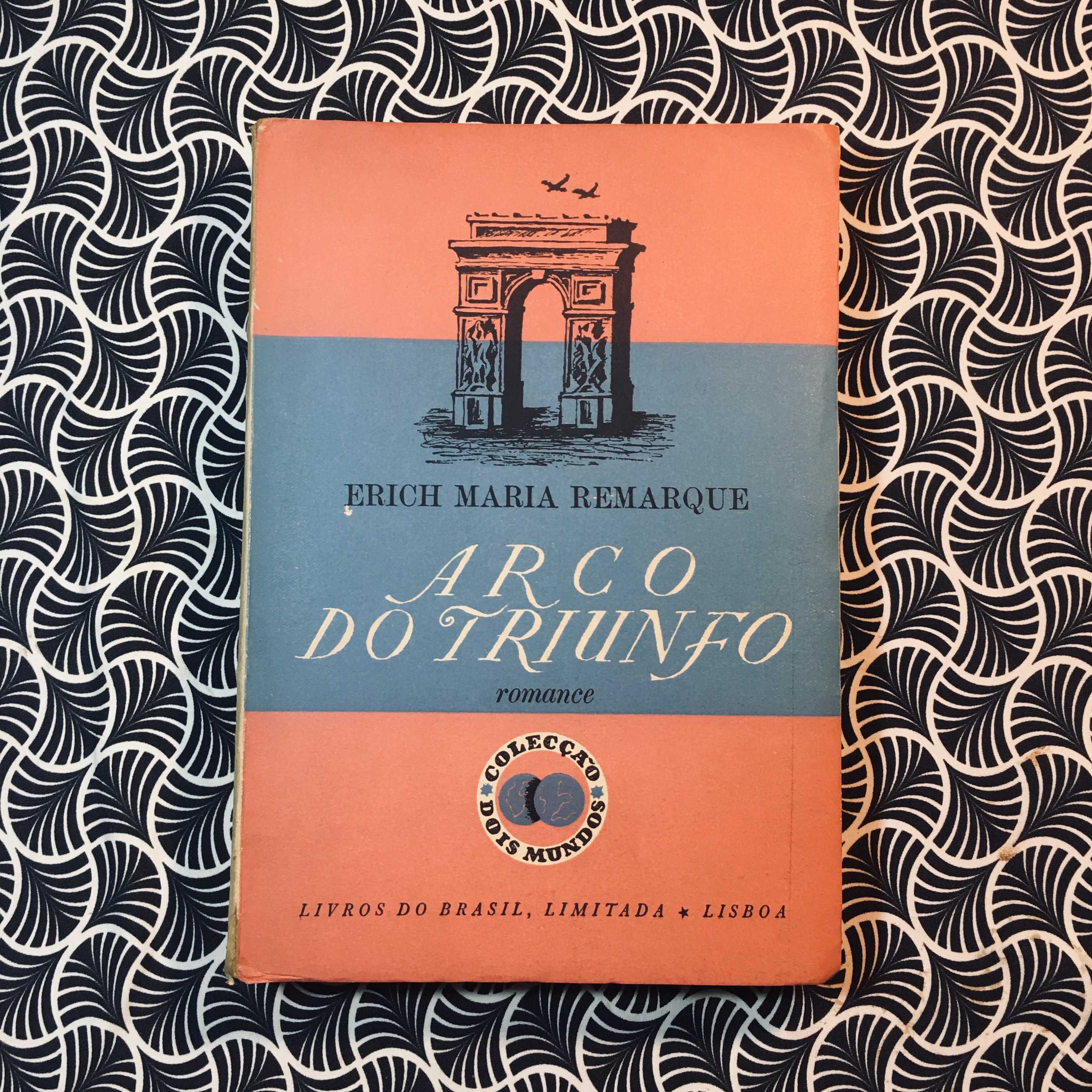 Arco do Triunfo - Erich Maria Remarque