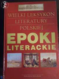 Wielki leksykon literatury polskiej- epoki literackie