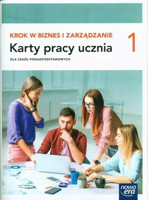 Krok w biznes i zarządzanie 1. Liceum i technikum. Karty pracy ucznia.
