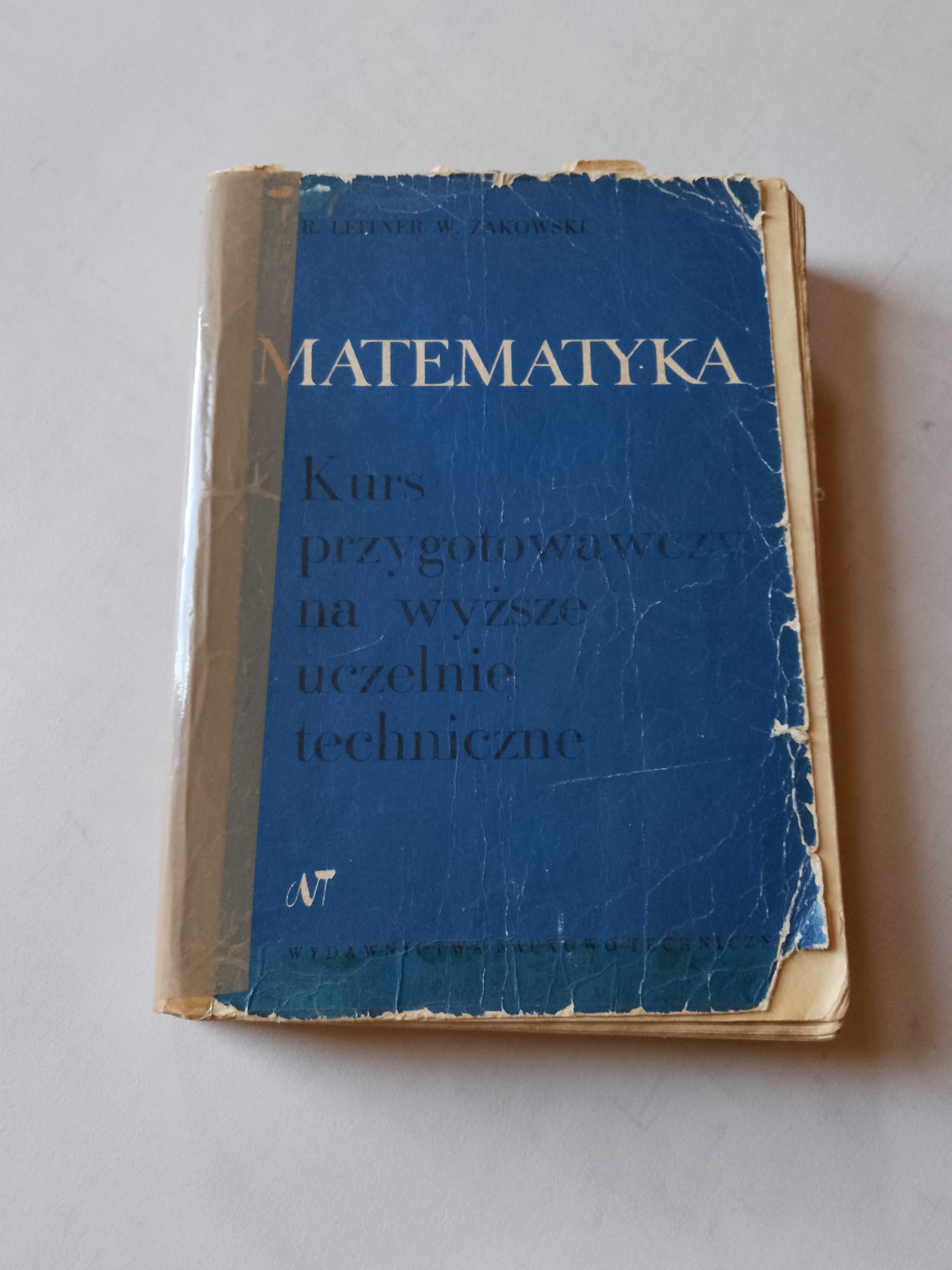 R. Leitner, W. Żakowski "Matematyka. Kurs przygotowawczy..." 1969