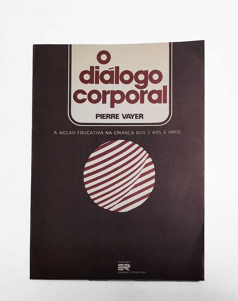 O Diálogo Corporal – Pierre Vayer