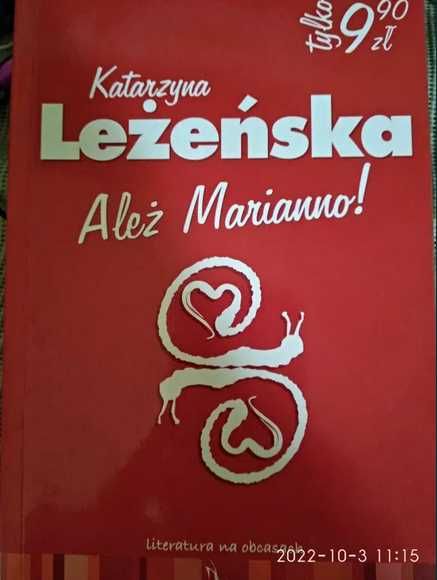 Ależ Marianno! Katarzyna Leżeńska