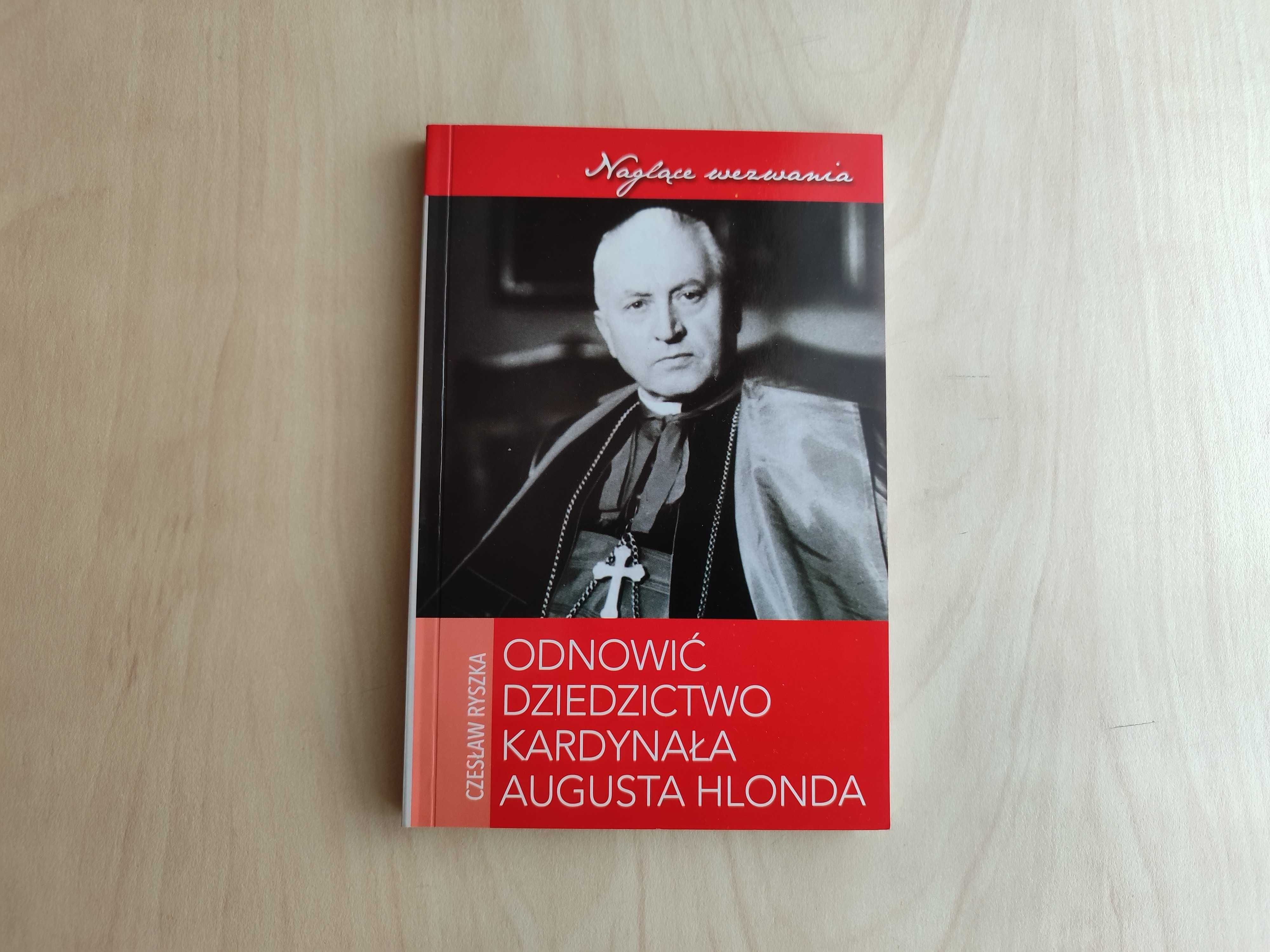 Odnowić dziedzictwo Prymasa Augusta Hlonda, Cz. Ryszka