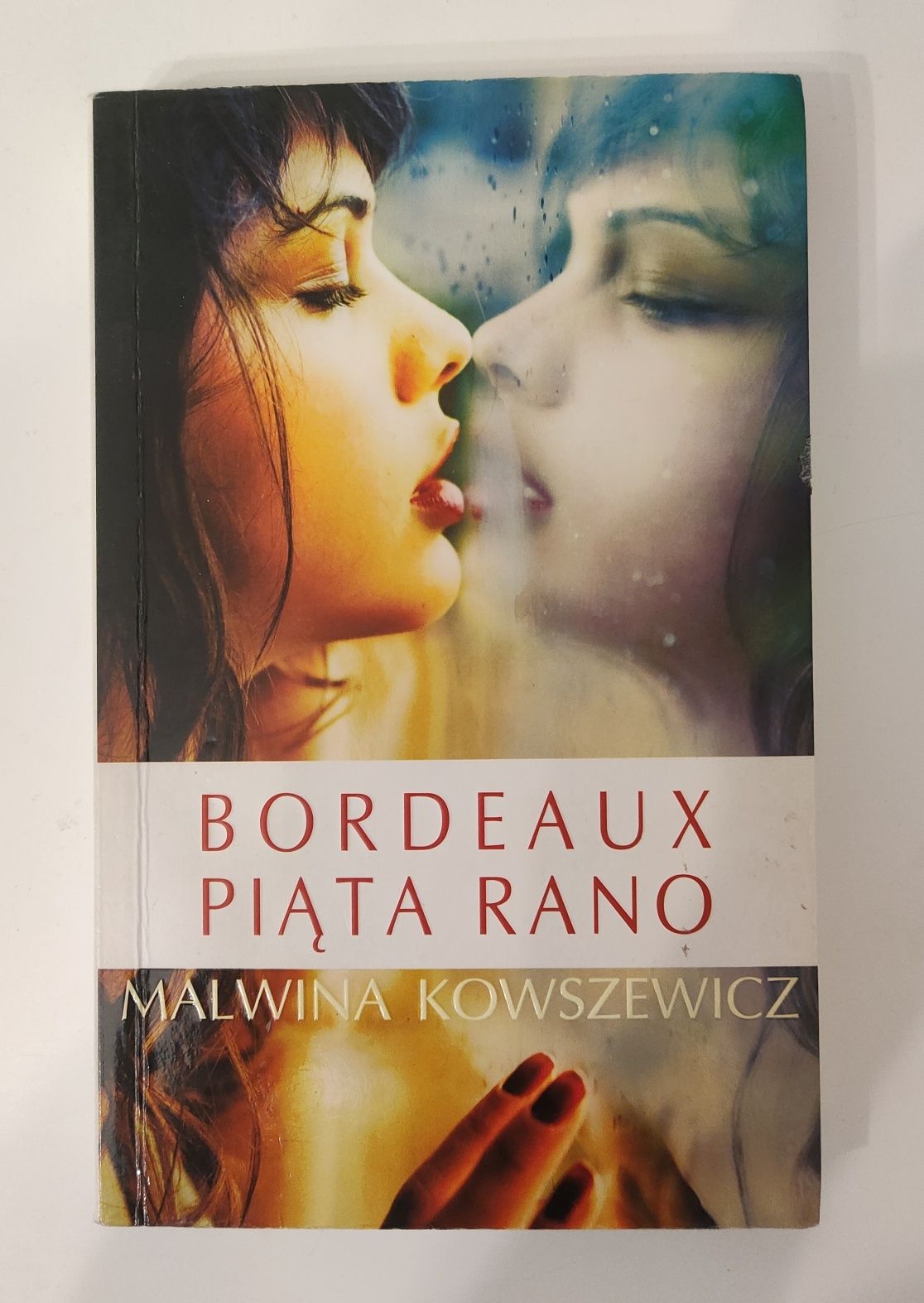 "Bordeaux Piąta rano" - Malwina Kowszewicz