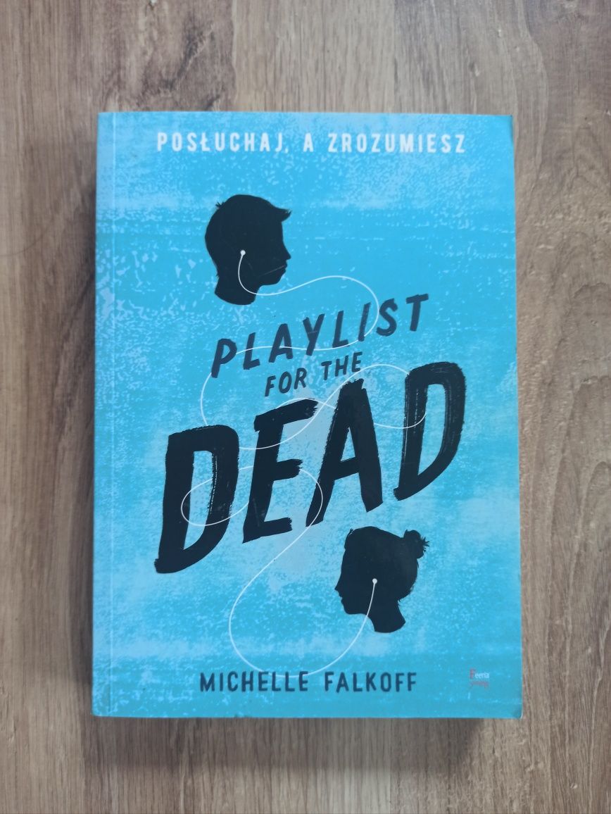 Playlist for the dead- Michelle Falkoff