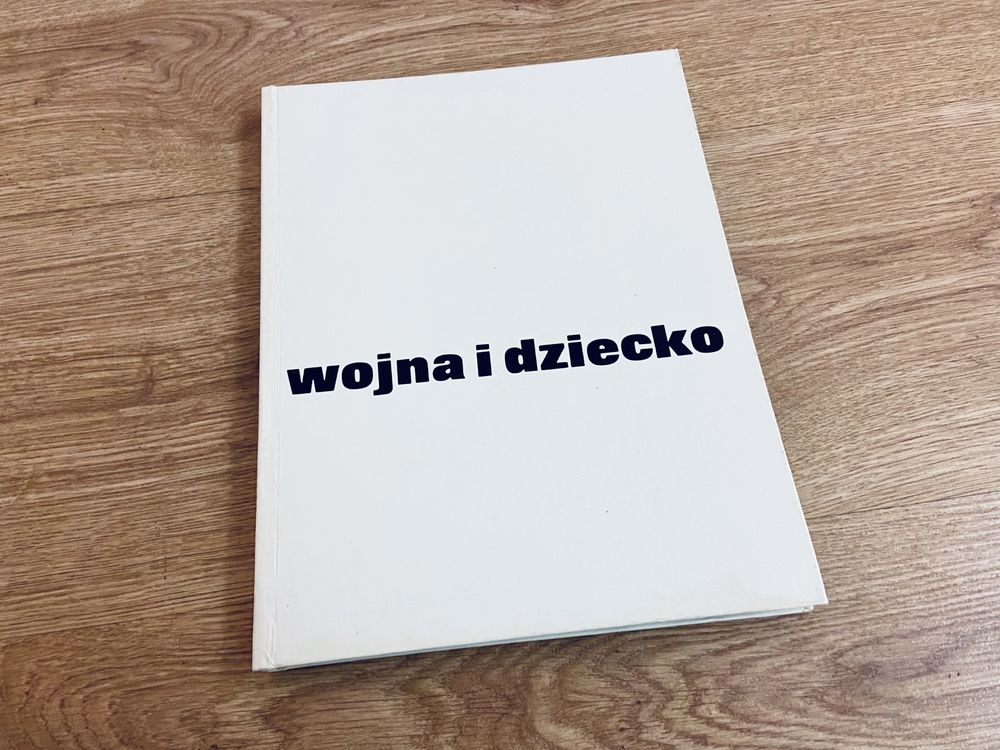 Wojna i Dziecko - H. E. Boczek, J. Wilczur wyd. Nasza Księgarnia 1979r