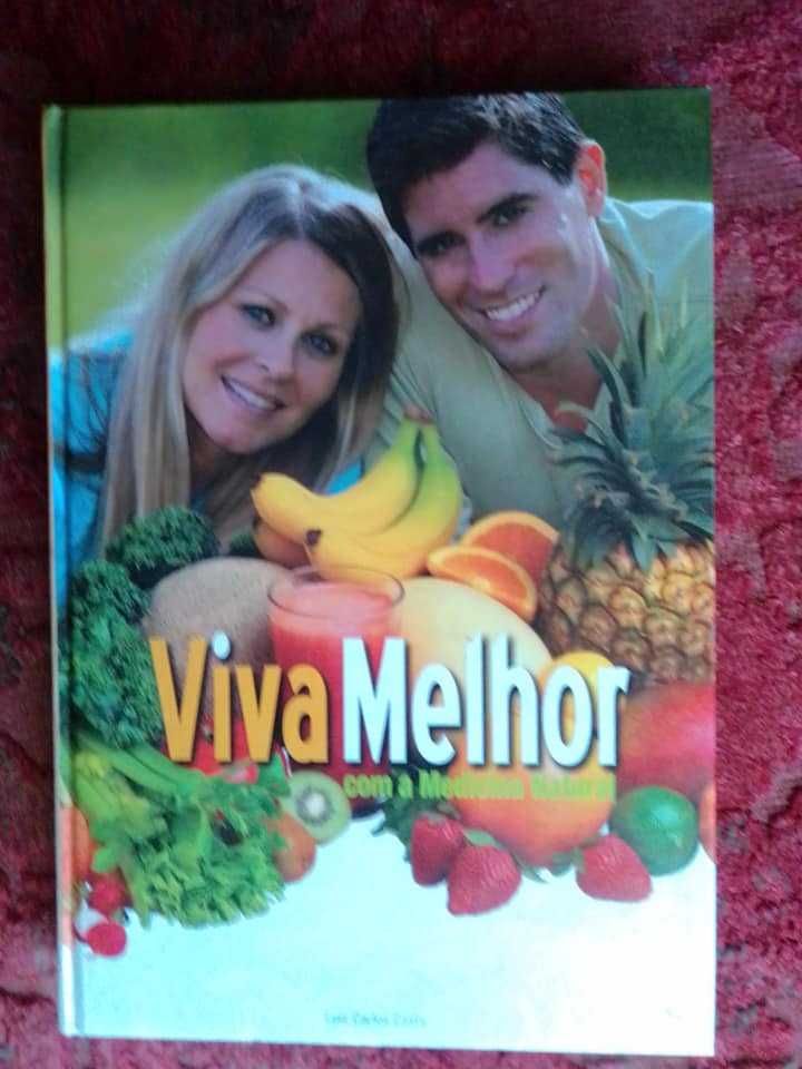 Livro - ´´VIVER MELHOR- Com medicina natural´´