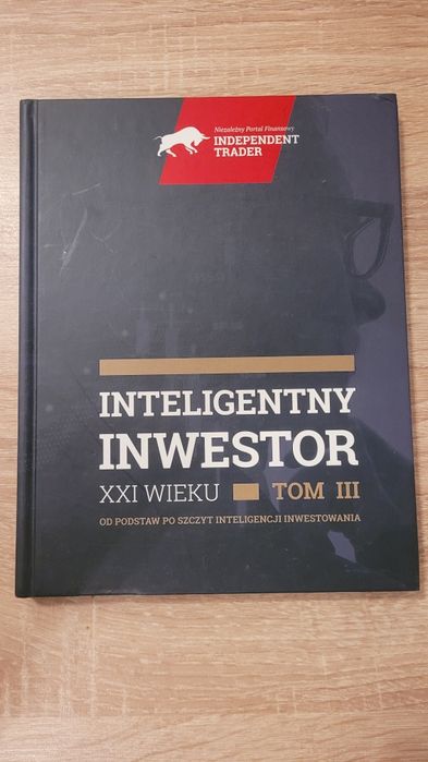 Inteligentny inwestor XXI Wieku Tom III