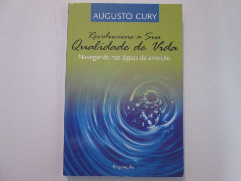 Revolucione a sua qualidade de vida- Augusto Cury