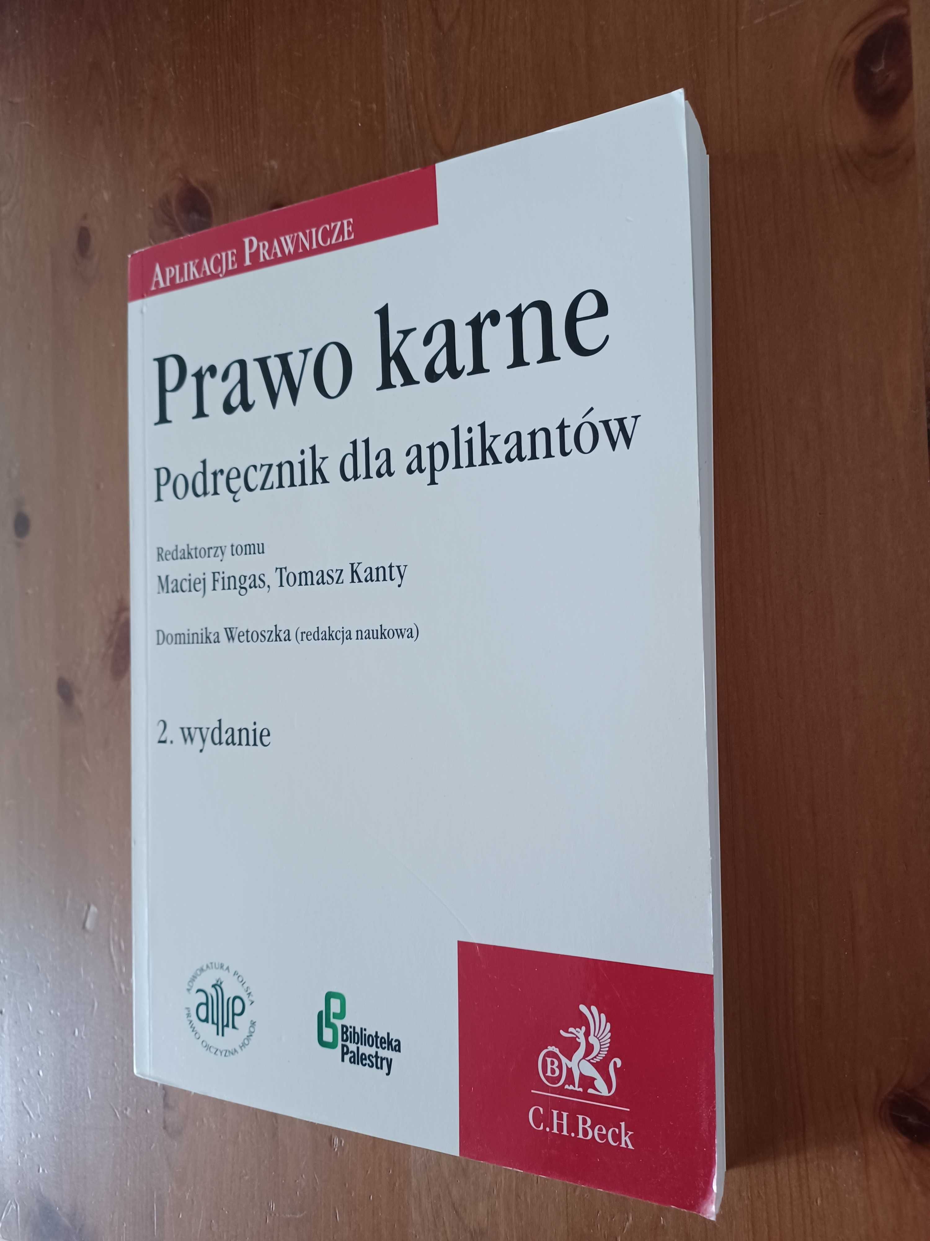 Prawo karne. Podręcznik dla aplikantów. Dominika Wetoszka. Wydanie 2